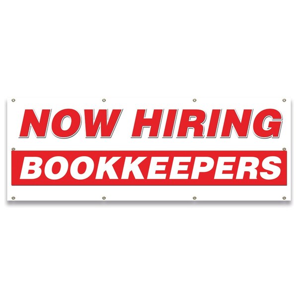 Signmission Now Hiring Bookkeepers Banner Apply Inside Accepting Application Single Sided B-96-30205 - main